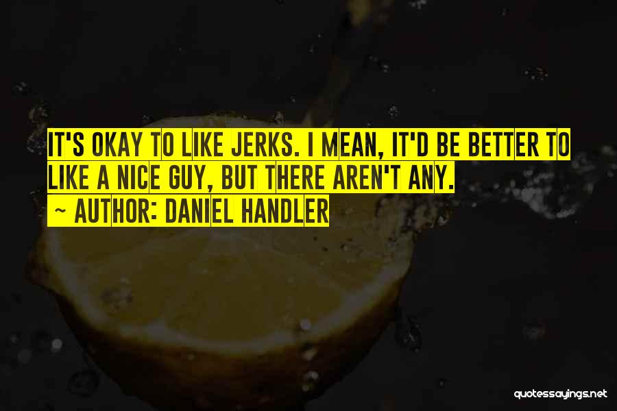 Alcohol And Friendship Quotes By Daniel Handler