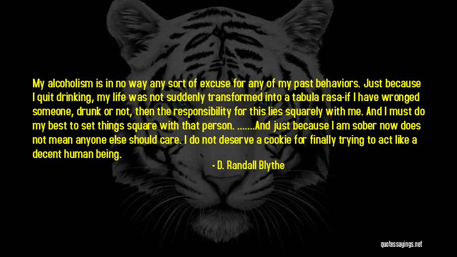 Alcohol And Life Quotes By D. Randall Blythe Alcohol And Life Quotes By D. Randall Blythe