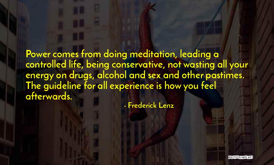 Alcohol And Life Quotes By Frederick Lenz Alcohol And Life Quotes By Frederick Lenz