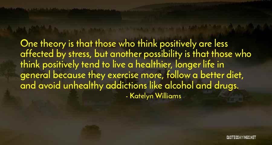 Alcohol And Life Quotes By Katelyn Williams Alcohol And Life Quotes By Katelyn Williams