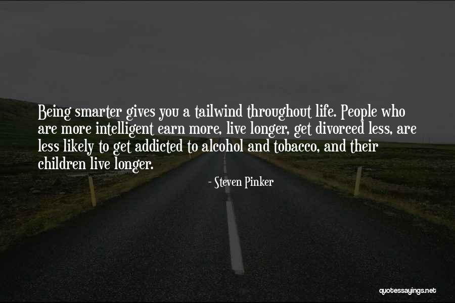 Alcohol And Life Quotes By Steven Pinker Alcohol And Life Quotes By Steven Pinker