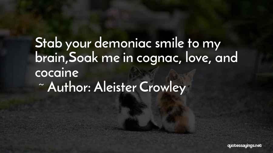 Alcohol And Love Quotes By Aleister Crowley