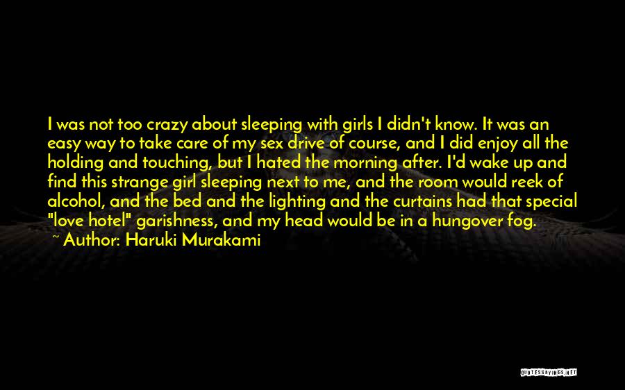 Alcohol And Love Quotes By Haruki Murakami