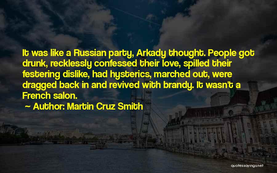 Alcohol And Love Quotes By Martin Cruz Smith