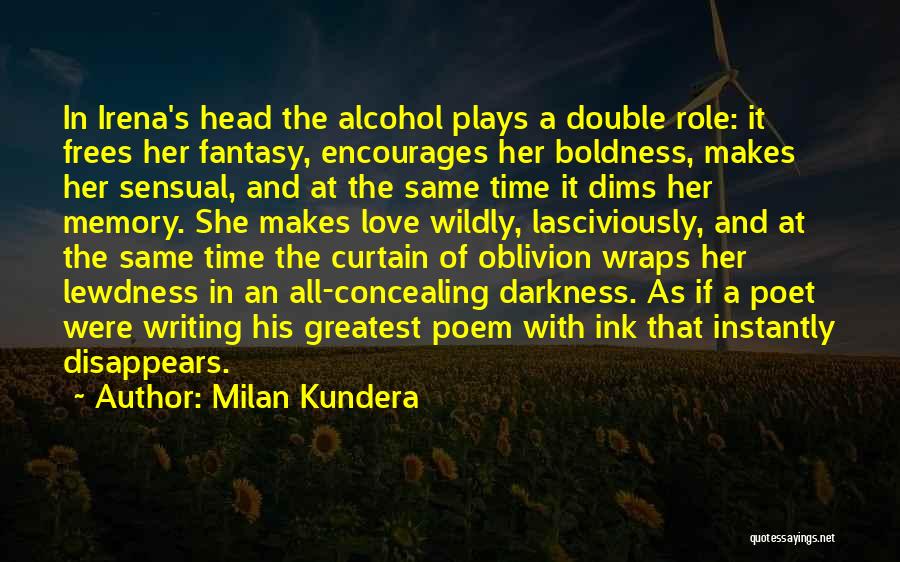 Alcohol And Love Quotes By Milan Kundera