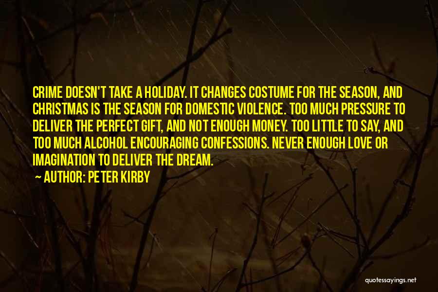Alcohol And Love Quotes By Peter Kirby