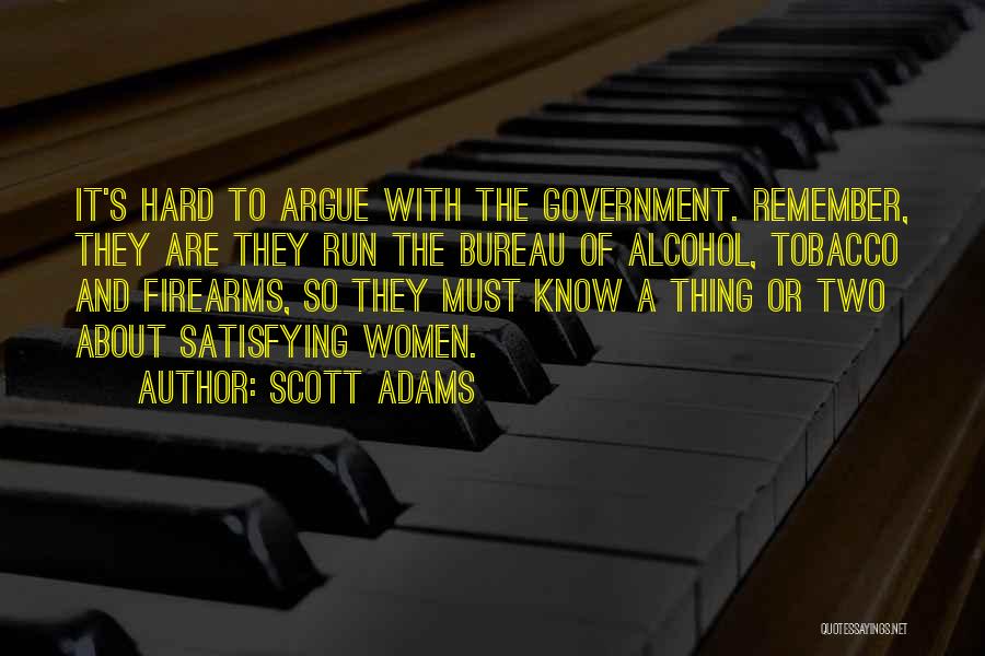 Alcohol And Tobacco Quotes By Scott Adams