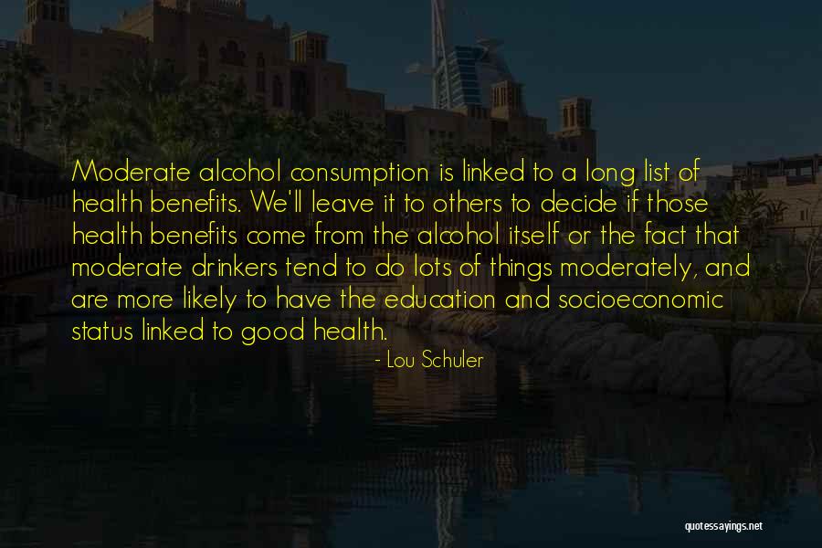 Alcohol Drinkers Quotes By Lou Schuler