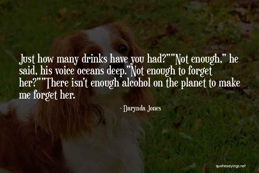 Alcohol Drinks Quotes By Darynda Jones Alcohol Drinks Quotes By Darynda Jones