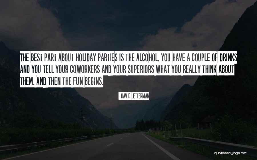 Alcohol Drinks Quotes By David Letterman Alcohol Drinks Quotes By David Letterman