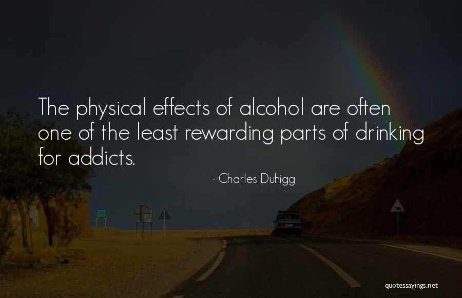 Alcohol Effects Quotes By Charles Duhigg Alcohol Effects Quotes By Charles Duhigg