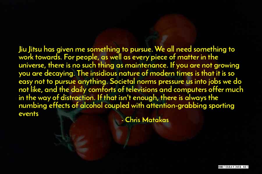 Alcohol Effects Quotes By Chris Matakas Alcohol Effects Quotes By Chris Matakas