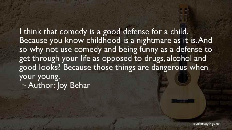 Alcohol Funny Quotes By Joy Behar