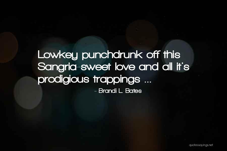 Alcohol Humor Quotes By Brandi L. Bates Alcohol Humor Quotes By Brandi L. Bates