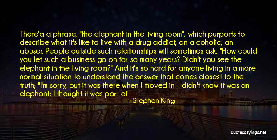 Alcohol Is The Answer Quotes By Stephen King