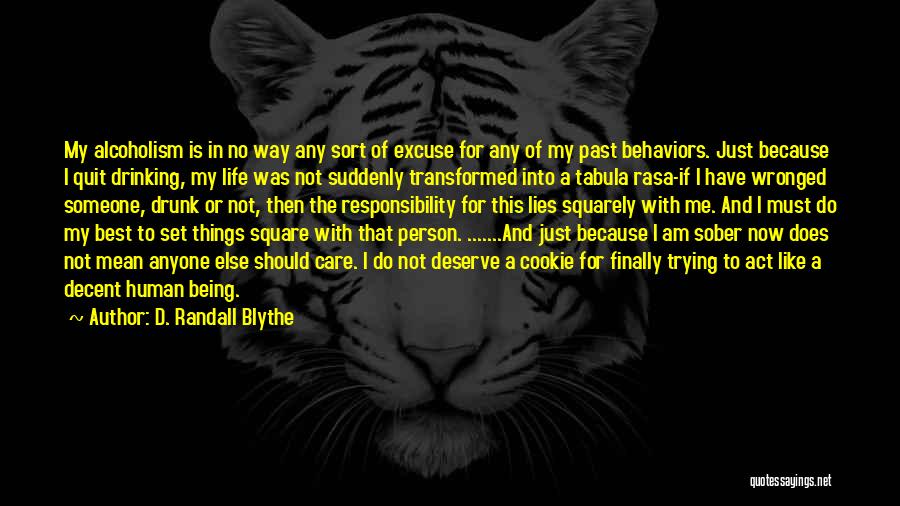 Alcohol Quit Quotes By D. Randall Blythe