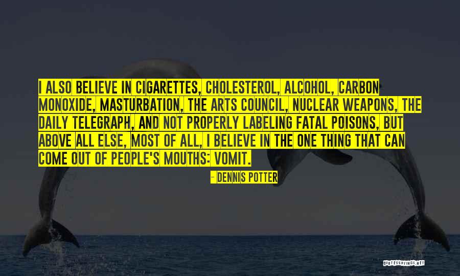 Alcohol Quotes By Dennis Potter Alcohol Quotes By Dennis Potter