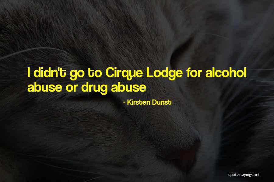 Alcohol Quotes By Kirsten Dunst Alcohol Quotes By Kirsten Dunst