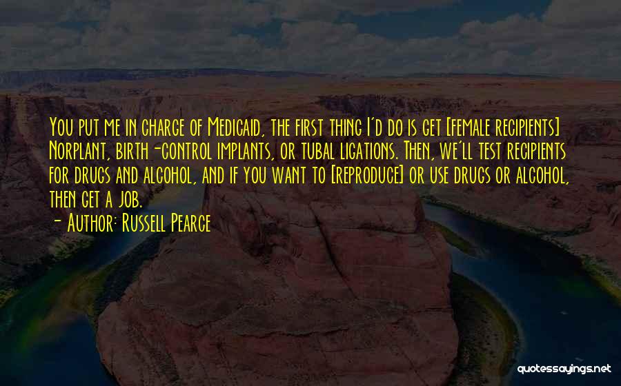 Alcohol Use Quotes By Russell Pearce