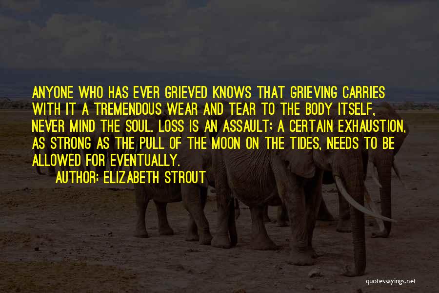 Alcoholic Anonymous Inspirational Quotes By Elizabeth Strout