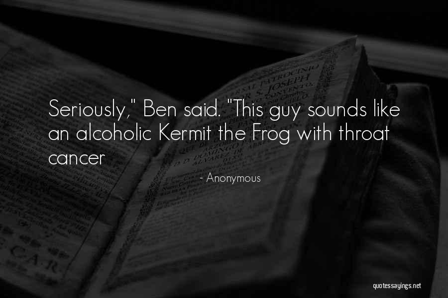 Alcoholic Anonymous Quotes By Anonymous