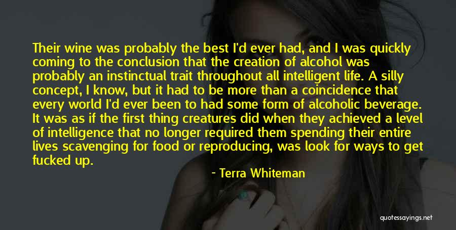 Alcoholic Beverage Quotes By Terra Whiteman