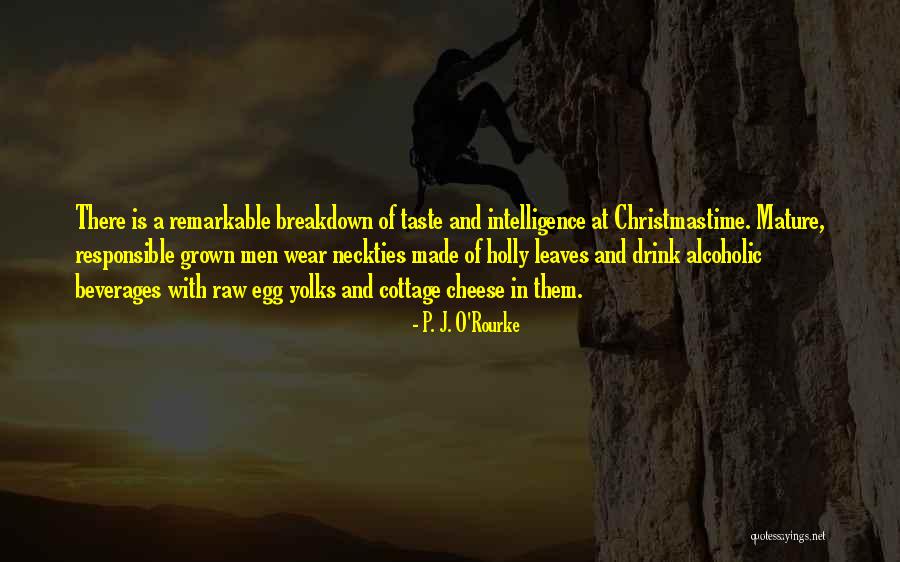 Alcoholic Beverages Quotes By P. J. O'Rourke Alcoholic Beverages Quotes By P. J. O'Rourke