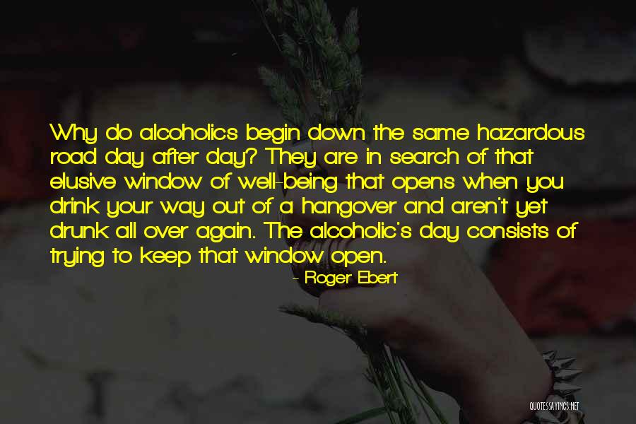 Alcoholic Drink Quotes By Roger Ebert Alcoholic Drink Quotes By Roger Ebert