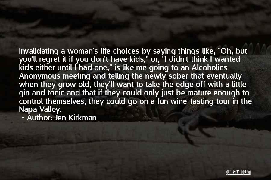 Alcoholics Anonymous Funny Quotes By Jen Kirkman