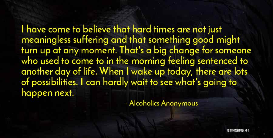 Alcoholics Anonymous Quotes 1536186