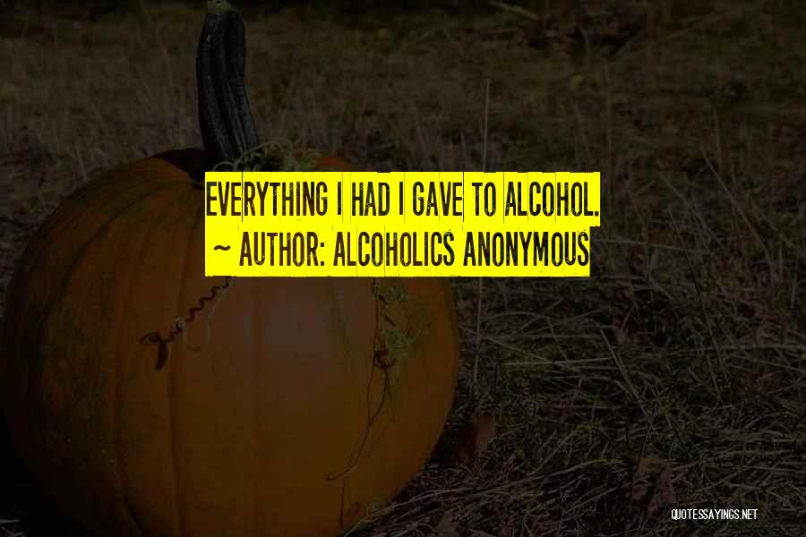 Alcoholics Anonymous Quotes 2047066