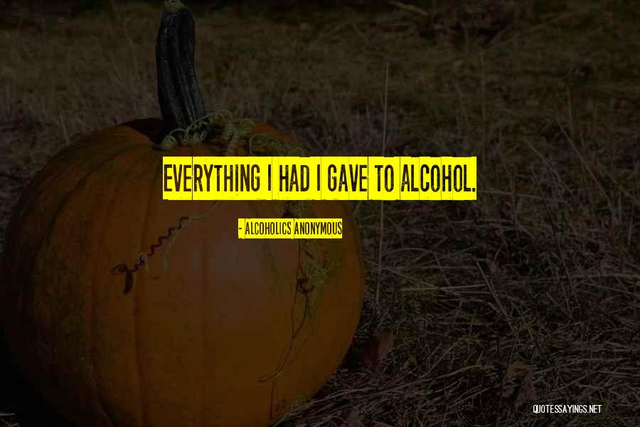 Alcoholics Anonymous Quotes 2047066