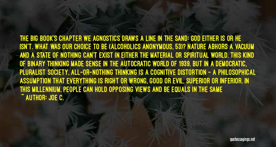 Alcoholics Anonymous Recovery Quotes By Joe C.
