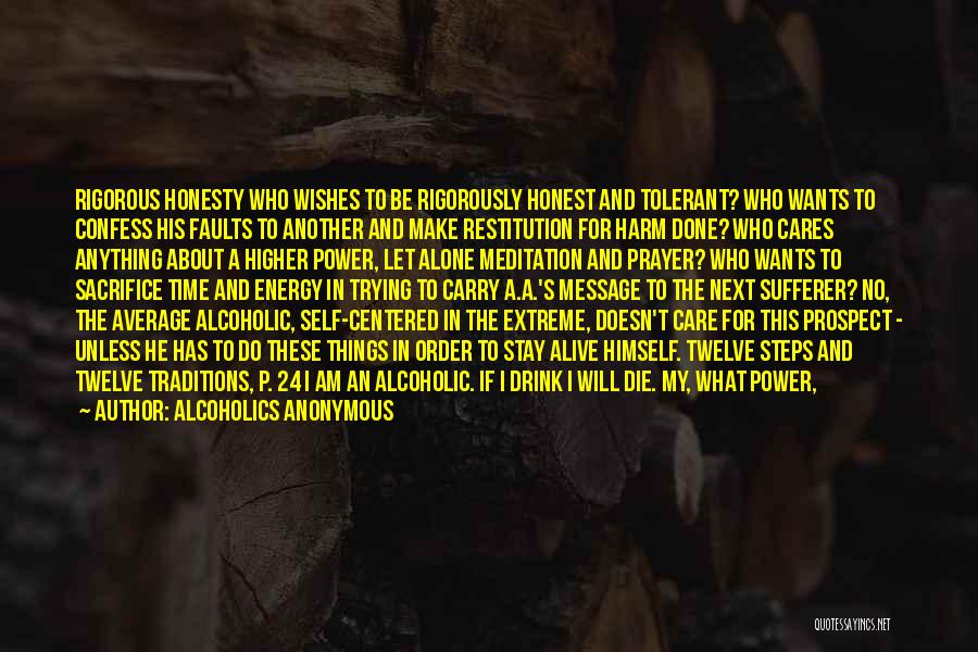 Alcoholics Quotes By Alcoholics Anonymous