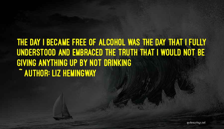 Alcoholics Quotes By Liz Hemingway