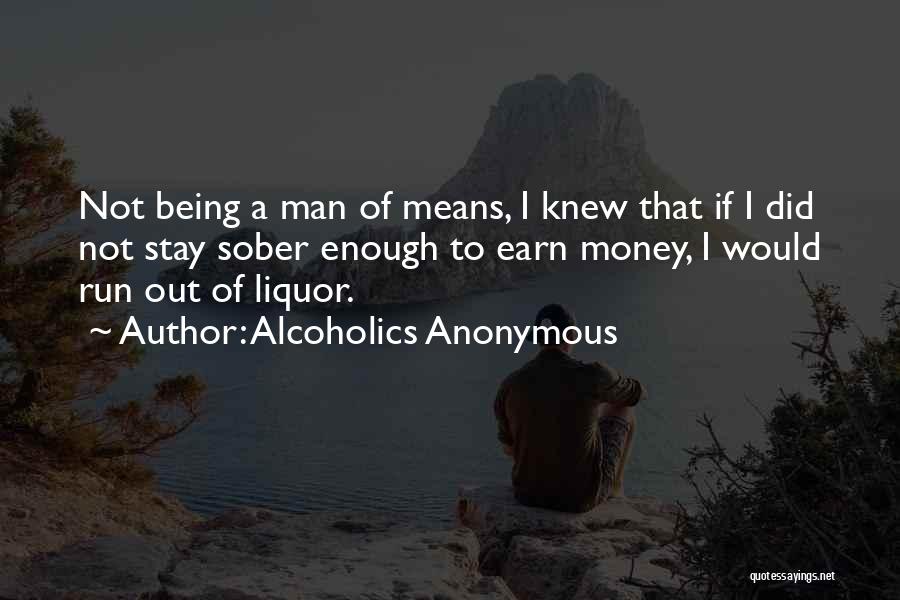 Alcoholics Recovery Quotes By Alcoholics Anonymous