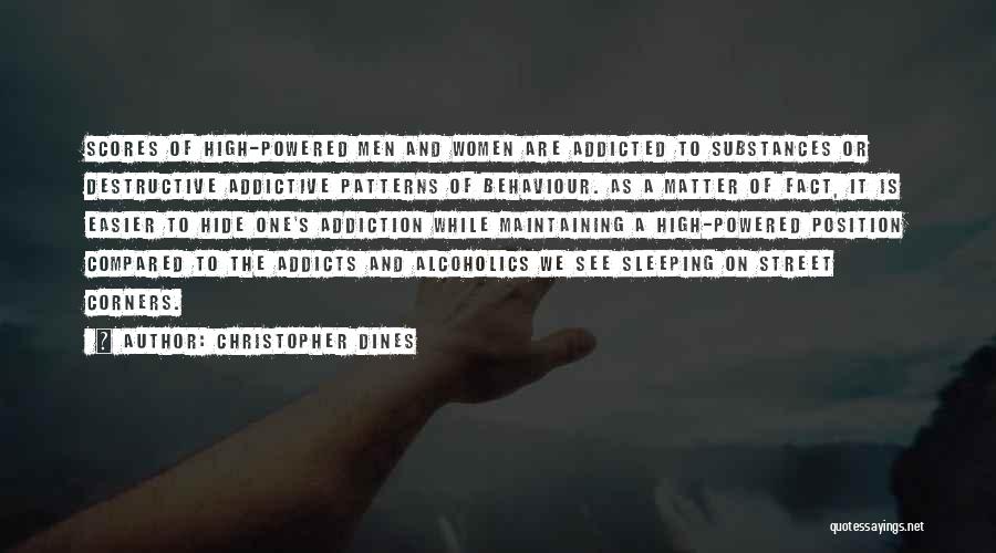 Alcoholics Recovery Quotes By Christopher Dines