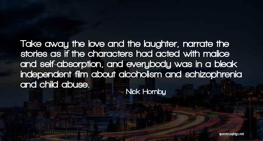 Alcoholism And Love Quotes By Nick Hornby