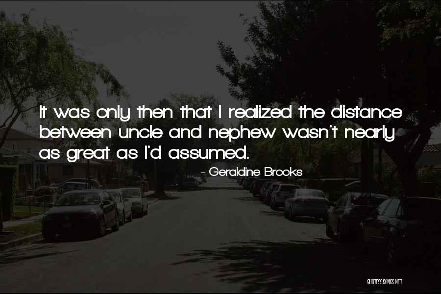 Alcune Quotes By Geraldine Brooks Alcune Quotes By Geraldine Brooks