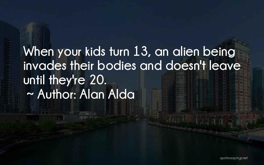 Alda Quotes By Alan Alda