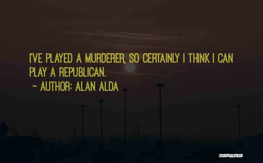 Alda Quotes By Alan Alda