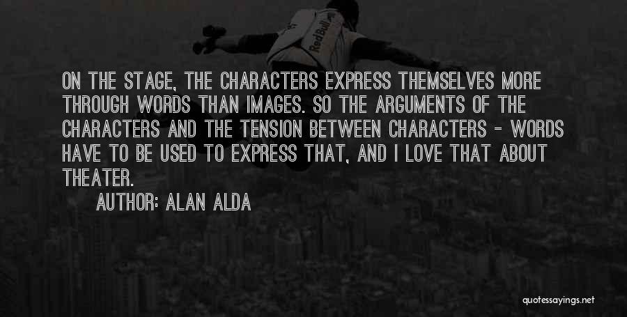 Alda Quotes By Alan Alda