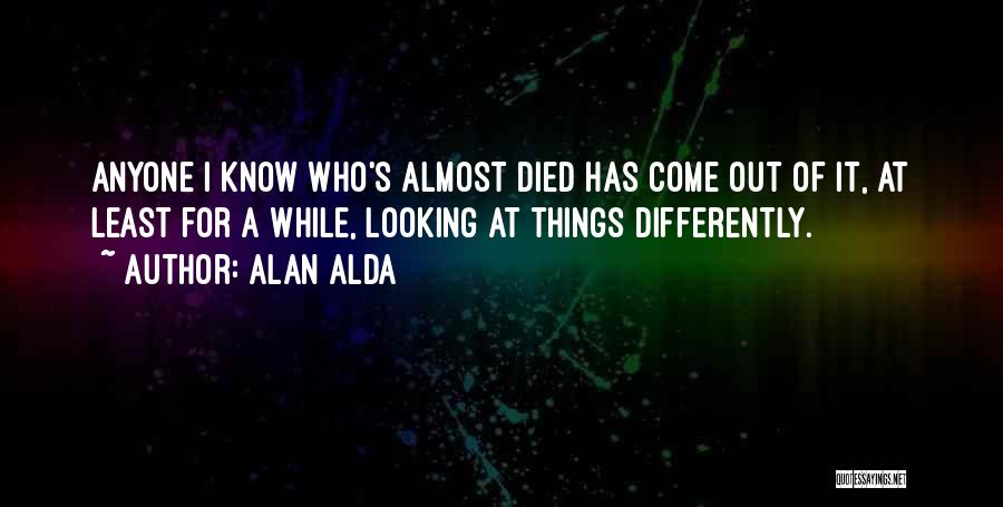 Alda Quotes By Alan Alda