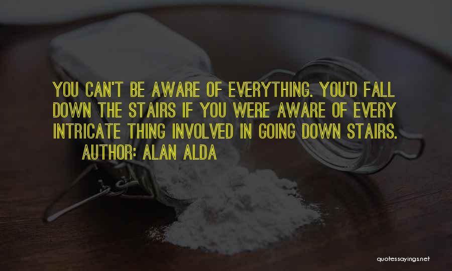 Alda Quotes By Alan Alda