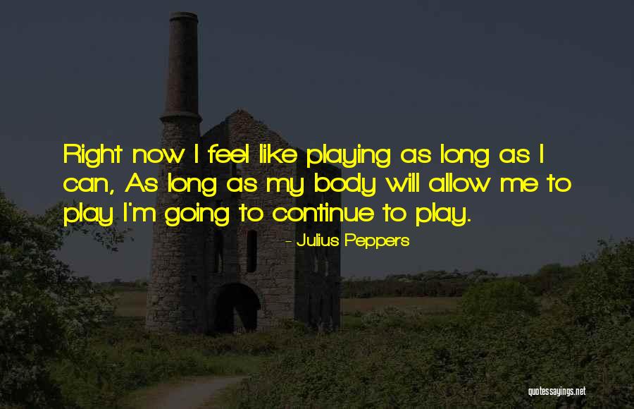 Aldacos Stone Quotes By Julius Peppers Aldacos Stone Quotes By Julius Peppers