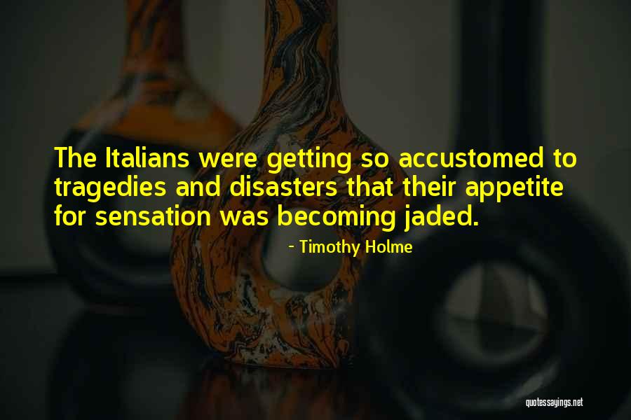 Aldagis Quotes By Timothy Holme Aldagis Quotes By Timothy Holme