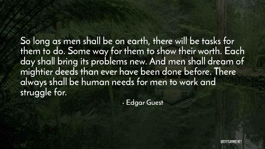 Aldama Mani Quotes By Edgar Guest Aldama Mani Quotes By Edgar Guest