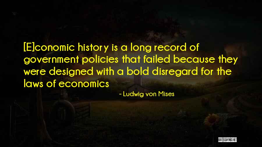 Aldama Mani Quotes By Ludwig Von Mises Aldama Mani Quotes By Ludwig Von Mises