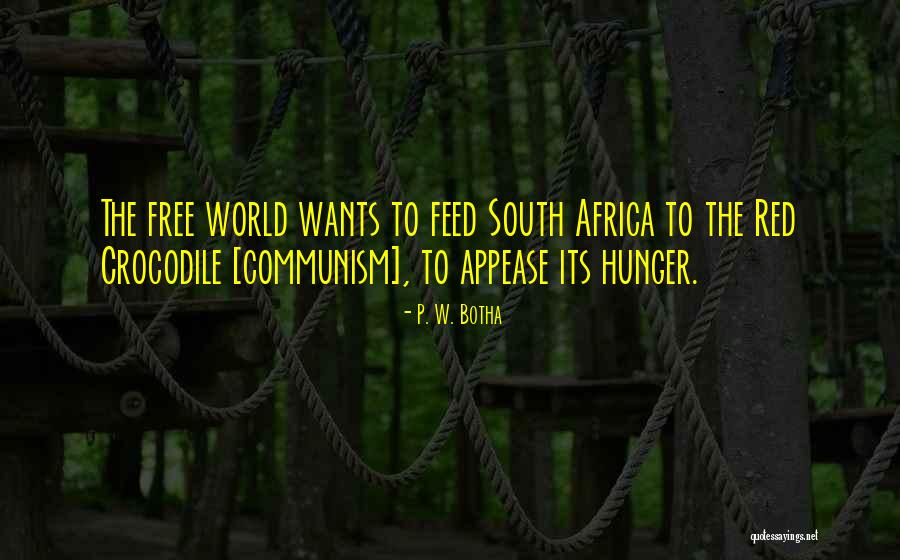 Aldama Meni Quotes By P. W. Botha Aldama Meni Quotes By P. W. Botha