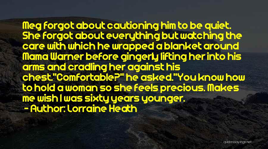 Aldama Muay Quotes By Lorraine Heath